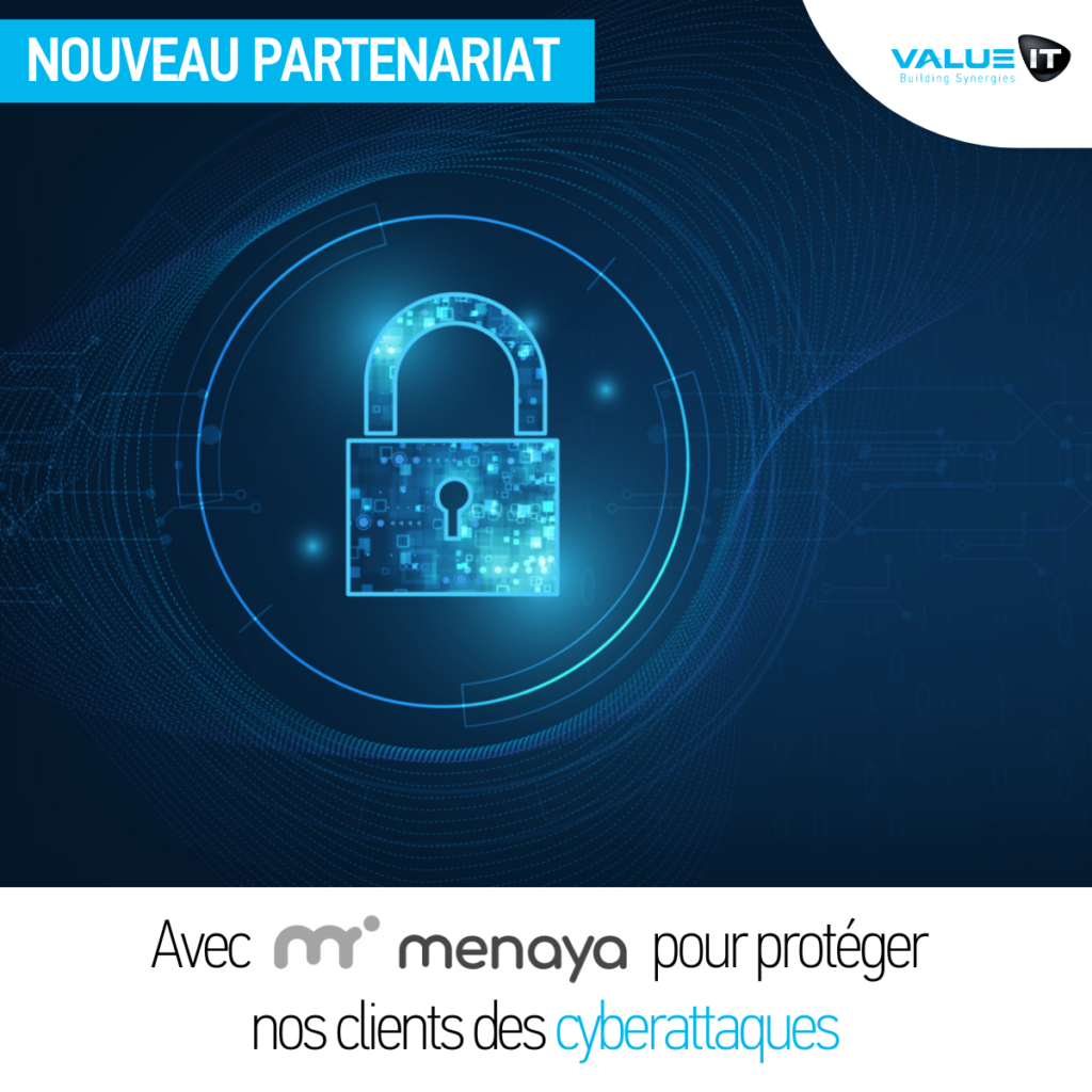 Value IT choisit Menaya pour protéger ses clients des cyberattaques